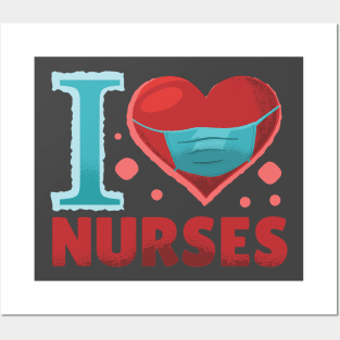 I Love Nurses Posters and Art